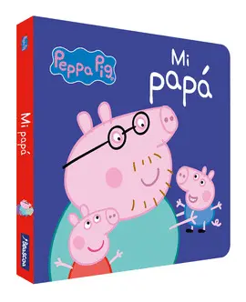 MI PAPÁ. PEPPA PIG