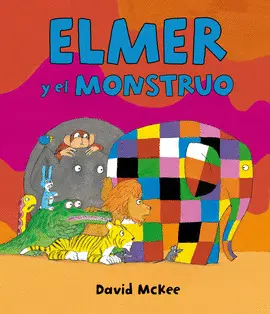 ELMER Y EL MONSTRUO ELMER Y EL MONSTRUO