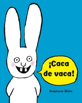 ¡CACA DE VACA! ¡CACA DE VACA!