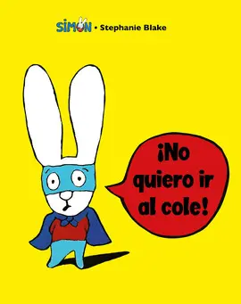 SIMON 4. NO QUIERO IR AL COLE!