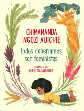 TODOS DEBERIAMOS SER FEMINISTAS TODOS DEBERIAMOS SER FEMINISTAS