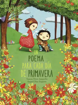 UN POEMA PARA CADA DÍA DE PRIMAVERA UN POEMA PARA CADA DÍA DE PRIMAVERA