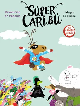 REVOLUCIÓN EN POPONIA (SÚPER CARIBÚ 3) REVOLUCIÓN EN POPONIA (SÚPER CARIBÚ 3)