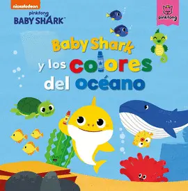 BABY SHARK Y LOS COLORES DEL OCEANO BABY SHARK Y LOS COLORES DEL OCEANO