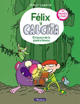 FELIX Y CALCITA. EN BUSCA DE LA PIEDRA L FELIX Y CALCITA. EN BUSCA DE LA PIEDRA L