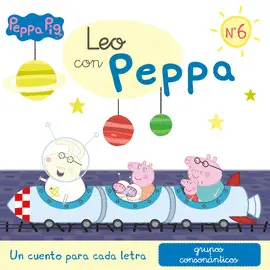 LEO CON PEPPA PIG 6 - UN CUENTO PARA CADA LETRA: GRUPOS CONSONÁNTICOS