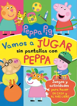 VAMOS A JUGAR SIN PANTALLAS CON PEPPA VAMOS A JUGAR SIN PANTALLAS CON PEPPA