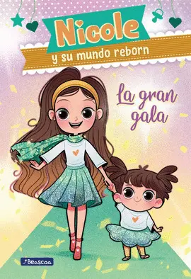 LA GRAN GALA (NICOLE Y SU MUNDO REBORN 2) LA GRAN GALA (NICOLE Y SU MUNDO REBORN 2)