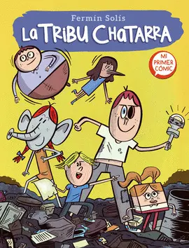 LA TRIBU CHATARRA (LA TRIBU CHATARRA 1) LA TRIBU CHATARRA (LA TRIBU CHATARRA 1)
