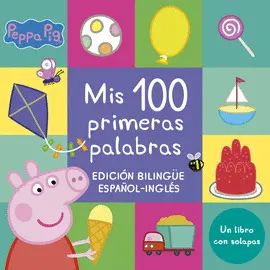 MIS 100 PRIMERAS PALABRAS (EDICIÓN BILINGÜE) (PEPPA PIG. PEQUEÑAS MIS 100 PRIMERAS PALABRAS (EDICIÓN BILINGÜE) (PEPPA PIG. PEQUEÑAS