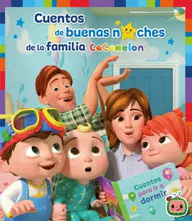 COCOMELON. CUENTOS DE BUENAS NOCHES COCOMELON. CUENTOS DE BUENAS NOCHES
