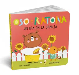 OSO Y RATONA. PEQUEÑAS MANITAS - UN DÍA EN LA GRANJA