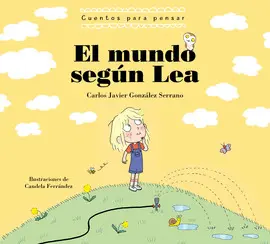 MUNDO SEGUN LEA, EL. CUENTOS PARA PENSAR