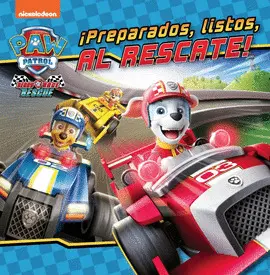 ¡PREPARADOS, LISTOS, AL RESCATE! (PAW PATROL PATRULLA CANINA) ¡PREPARADOS, LISTOS, AL RESCATE! (PAW PATROL PATRULLA CANINA)