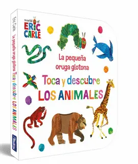 ORUGA GLOTONA. TOCA Y DESCUBRE LOS ANIMA