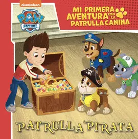 MI PRIMERA AVENTURA CON LA PATRULLA CANINA  PAW PATROL - PATRULLA PIRATA