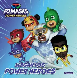 PJMASKS. UN CUENTO - LLEGAN LOS POWER HEROES