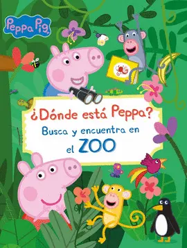 ¿DONDE ESTA PEPPA? BUSCA Y ENCUENTRA EN EL ZOO