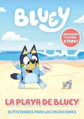 BLUEY. ACTIVIDADES PARA LAS VACACIONES