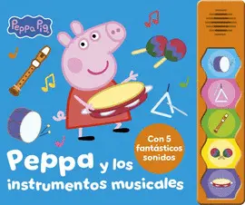 PEPPA Y LOS INSTRUMENTOS MUSICALES
