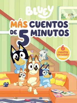 BLUEY. MAS CUENTOS DE 5 MINUTOS