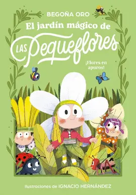 El Jardín Mágico de las Pequeflores. ¡Flores en Apuros!