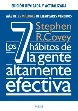 LOS 7 HABITOS DE LA GENTE ALTAMENTE EFECTIVA. ED. LOS 7 HABITOS DE LA GENTE ALTAMENTE EFECTIVA. ED.