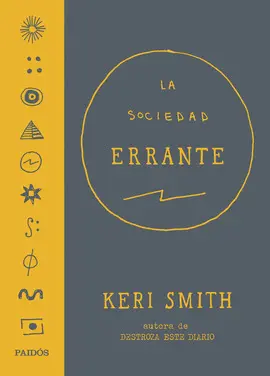 LA SOCIEDAD ERRANTE LA SOCIEDAD ERRANTE