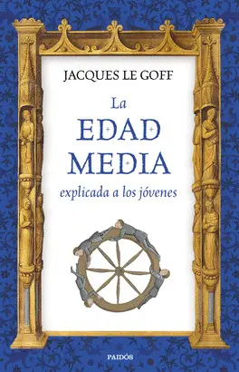 LA EDAD MEDIA EXPLICADA A LOS JOVENES