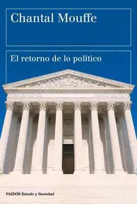 EL RETORNO DE LO POLÍTICO EL RETORNO DE LO POLÍTICO