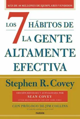 LOS 7 HÁBITOS DE LA GENTE ALTAMENTE EFECTIVA (30.º ANIVERSARIO) LOS 7 HÁBITOS DE LA GENTE ALTAMENTE EFECTIVA (30.º ANIVERSARIO)