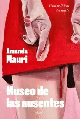 MUSEO DE LAS AUSENTES MUSEO DE LAS AUSENTES