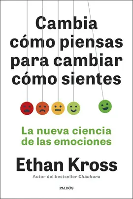 Cambia Cómo Piensas para Cambiar Cómo Sientes