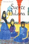 SUERTE MULANA