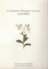 LA INDUSTRIA TABAQUERA CANARIA 1852-2002