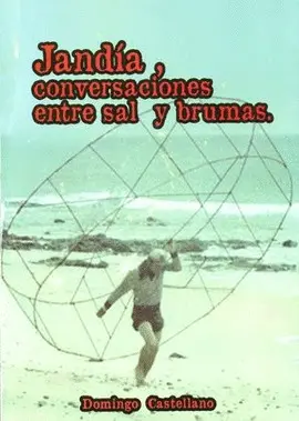 Jandía, Conversaciones entre Sal y Brumas.