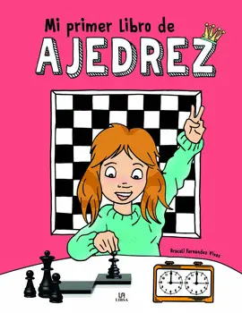 MI PRIMER LIBRO DE AJEDREZ MI PRIMER LIBRO DE AJEDREZ