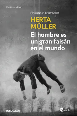 HOMBRE ES UN GRAN FAISAN EN EL MUNDO, EL
