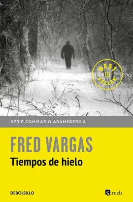 TIEMPOS DE HIELO (COMISARIO ADAMSBERG 8) TIEMPOS DE HIELO (COMISARIO ADAMSBERG 8)