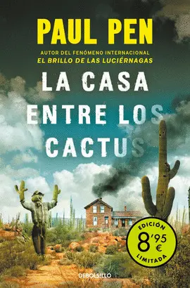 LA CASA ENTRE LOS CACTUS (CAMPAÑA DE VERANO EDICIÓN LIMITADA) LA CASA ENTRE LOS CACTUS (CAMPAÑA DE VERANO EDICIÓN LIMITADA)