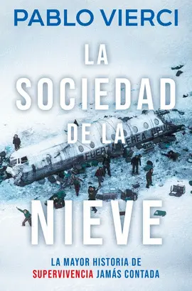 LA SOCIEDAD DE LA NIEVE