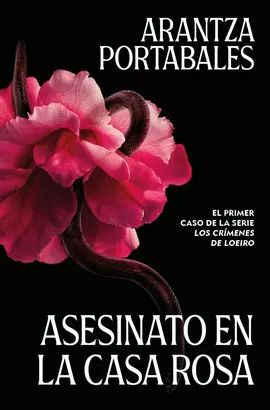 Asesinato en la Casa Rosa (Los Crímenes de Loeiro 1)