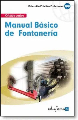MANUAL BÁSICO DE FONTANERÍA MANUAL BÁSICO DE FONTANERÍA