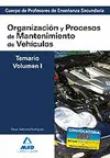 TEMARIO I ORGANIZACIÓN Y PROCESOS DE MANTENIMIENTO DE VEHICULOS