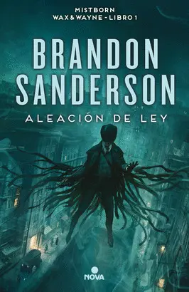 MISTBORN IV: ALEACIÓN DE LEY
