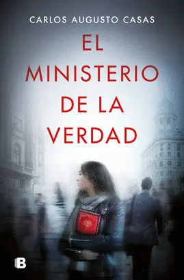 EL MINISTERIO DE LA VERDAD EL MINISTERIO DE LA VERDAD