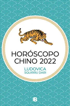HORÓSCOPO CHINO 2022 HORÓSCOPO CHINO 2022