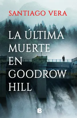 ÚLTIMA MUERTE EN GOODROW HILL, LA