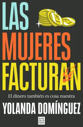 LAS MUJERES FACTURAN LAS MUJERES FACTURAN