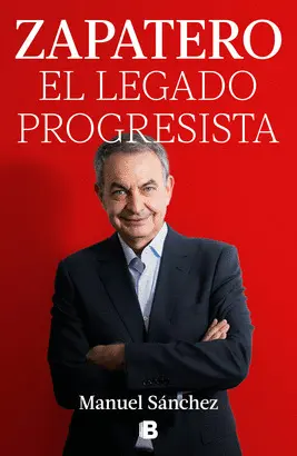 ZAPATERO, EL LEGADO PROGRESISTA